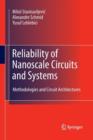 Reliability of Nanoscale Circuits and Systems : Methodologies and Circuit Architectures - Book