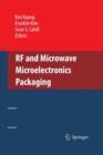 RF and Microwave Microelectronics Packaging - Book