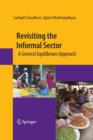 Revisiting the Informal Sector : A General Equilibrium Approach - Book