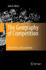 The Geography of Competition : Firms, Prices, and Localization - Book