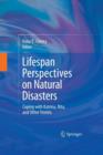 Lifespan Perspectives on Natural Disasters : Coping with Katrina, Rita, and Other Storms - Book