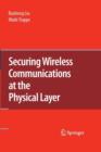 Securing Wireless Communications at the Physical Layer - Book