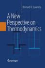 A New Perspective on Thermodynamics - Book