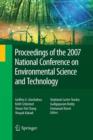 Proceedings of the 2007 National Conference on Environmental Science and Technology - Book