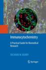 Immunocytochemistry : A Practical Guide for Biomedical Research - Book