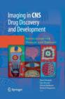 Imaging in CNS Drug Discovery and Development : Implications for Disease and Therapy - Book