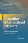 Introduction to Computational Cardiology : Mathematical Modeling and Computer Simulation - Book