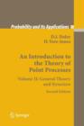 An Introduction to the Theory of Point Processes : Volume II: General Theory and Structure - Book