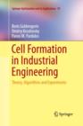 Cell Formation in Industrial Engineering : Theory, Algorithms and Experiments - Book