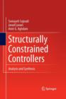 Structurally Constrained Controllers : Analysis and Synthesis - Book