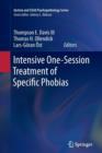 Intensive One-Session Treatment of Specific Phobias - Book