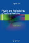 Physics and Radiobiology of Nuclear Medicine - Book