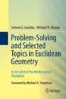 Problem-Solving and Selected Topics in Euclidean Geometry : In the Spirit of the Mathematical Olympiads - Book