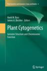 Plant Cytogenetics : Genome Structure and Chromosome Function - Book