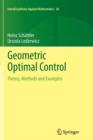 Geometric Optimal Control : Theory, Methods and Examples - Book