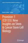 Prominin-1 (CD133): New Insights on Stem & Cancer Stem Cell Biology - Book