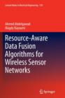 Resource-Aware Data Fusion Algorithms for Wireless Sensor Networks - Book