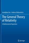 The General Theory of Relativity : A Mathematical Exposition - Book