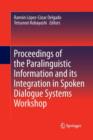 Proceedings of the Paralinguistic Information and its Integration in Spoken Dialogue Systems Workshop - Book