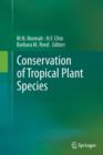 Conservation of Tropical Plant Species - Book