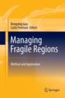 Managing Fragile Regions : Method and Application - Book