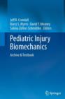 Pediatric Injury Biomechanics : Archive & Textbook - Book
