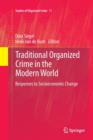 Traditional Organized Crime in the Modern World : Responses to Socioeconomic Change - Book