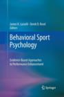 Behavioral Sport Psychology : Evidence-Based Approaches to Performance Enhancement - Book