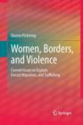 Women, Borders, and Violence : Current Issues in Asylum, Forced Migration, and Trafficking - Book