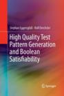 High Quality Test Pattern Generation and Boolean Satisfiability - Book