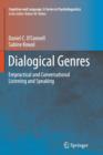 Dialogical Genres : Empractical and Conversational Listening and Speaking - Book