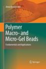 Polymer Macro- and Micro-Gel Beads:  Fundamentals and Applications - Book