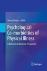 Psychological Co-morbidities of Physical Illness : A Behavioral Medicine Perspective - Book