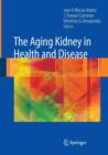 The Aging Kidney in Health and Disease - Book