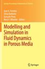Modelling and Simulation in Fluid Dynamics in Porous Media - Book
