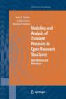 Modeling and Analysis of Transient Processes in Open Resonant Structures : New Methods and Techniques - Book