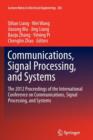 Communications, Signal Processing, and Systems : The 2012 Proceedings of the International Conference on Communications, Signal Processing, and Systems - Book