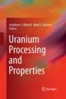 Uranium Processing and Properties - Book