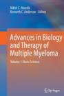 Advances in Biology and Therapy of Multiple Myeloma : Volume 1: Basic Science - Book