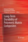 Long-Term Durability of Polymeric Matrix Composites - Book