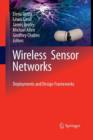 Wireless Sensor Networks : Deployments and Design Frameworks - Book