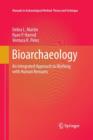 Bioarchaeology : An Integrated Approach to Working with Human Remains - Book