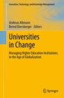 Universities in Change : Managing Higher Education Institutions in the Age of Globalization - Book