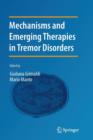 Mechanisms and Emerging Therapies in Tremor Disorders - Book