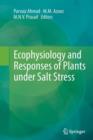 Ecophysiology and Responses of Plants under Salt Stress - Book