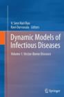 Dynamic Models of Infectious Diseases : Volume 1: Vector-Borne Diseases - Book
