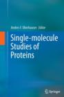Single-molecule Studies of Proteins - Book