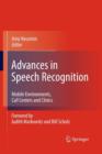Advances in Speech Recognition : Mobile Environments, Call Centers and Clinics - Book