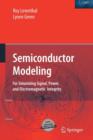 Semiconductor Modeling: : For Simulating Signal, Power, and Electromagnetic Integrity - Book