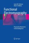 Functional Electromyography : Provocative Maneuvers in Electrodiagnosis - Book